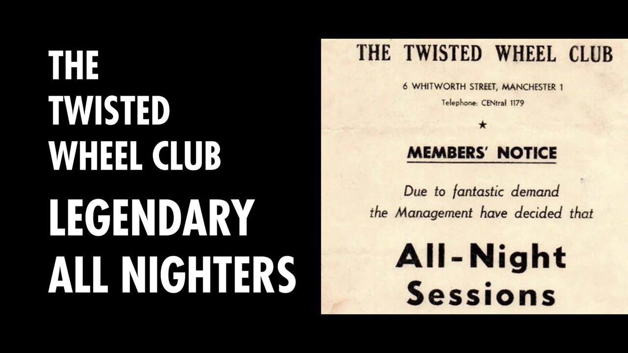 The Twisted Wheel Club AllNiter at Night People