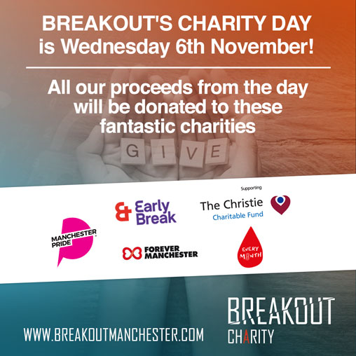 Join Breakout Manchester On Their Charity Day This November