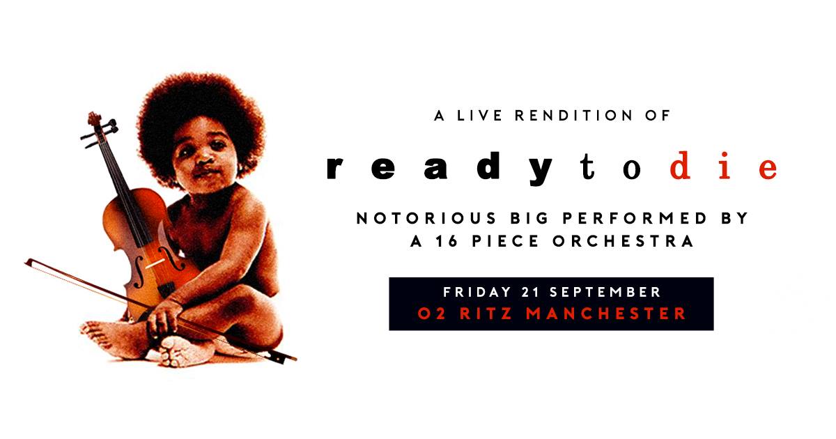 Ready To Die A 16 Piece Orchestral Rendition Of Biggie Ready To Die A 16 Piece Orchestral Rendition Of Biggie