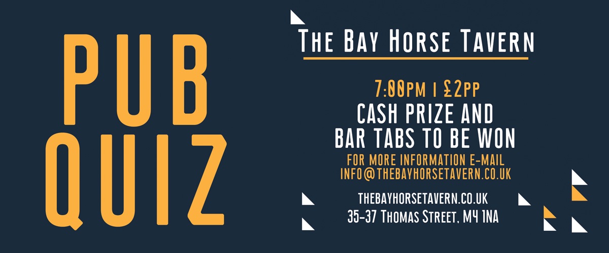 The Bay Horse Pub Quiz Returns for 2019 Manchester’s Finest