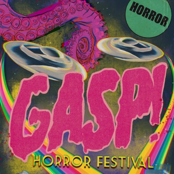 GASP Horror Festival Manchester s Finest GASP Horror Festival Manchester s Finest